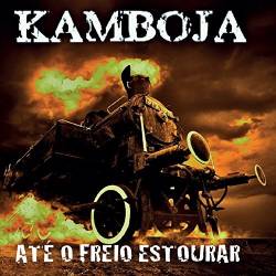 Kamboja : Até o Freio Estourar